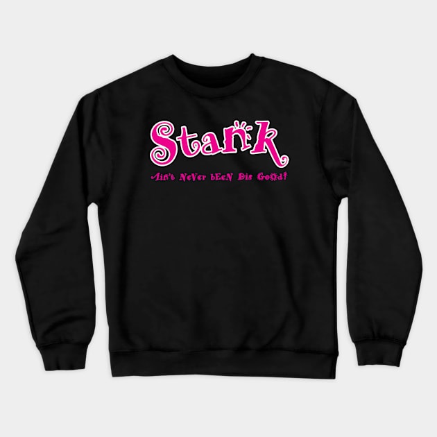 Stank Crewneck Sweatshirt by Cards By Harris